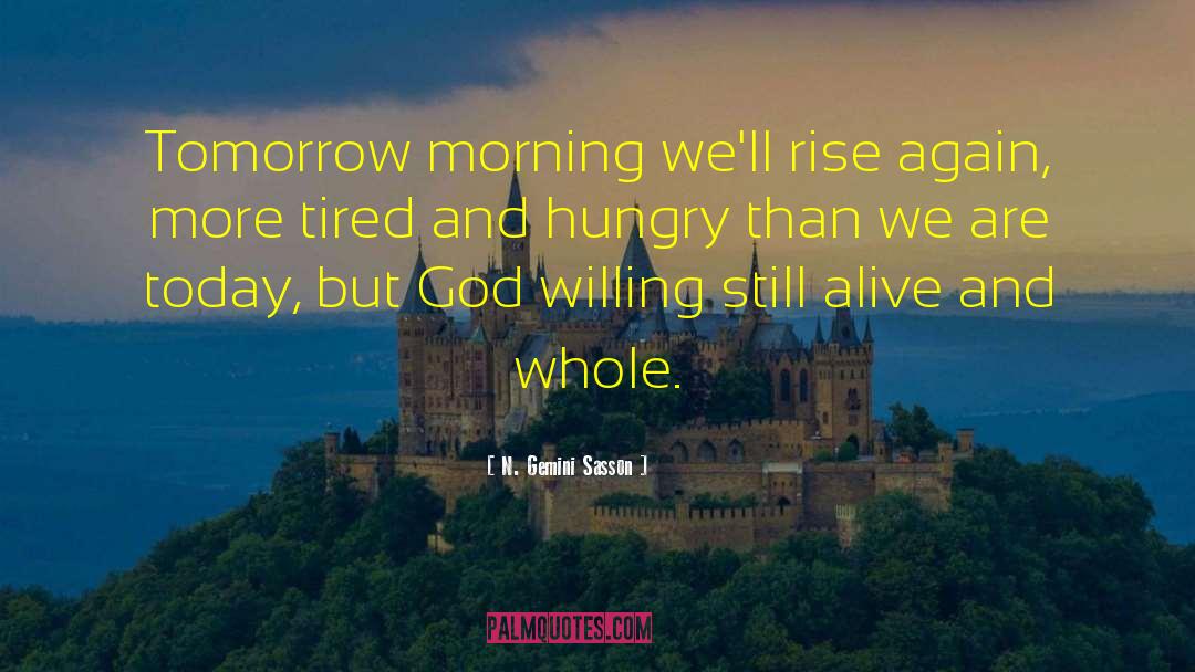 Tomorrow Morning quotes by N. Gemini Sasson