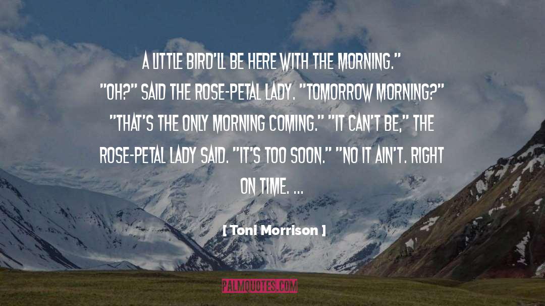 Tomorrow Morning quotes by Toni Morrison