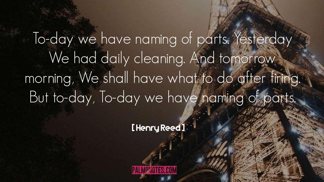 Tomorrow Morning quotes by Henry Reed
