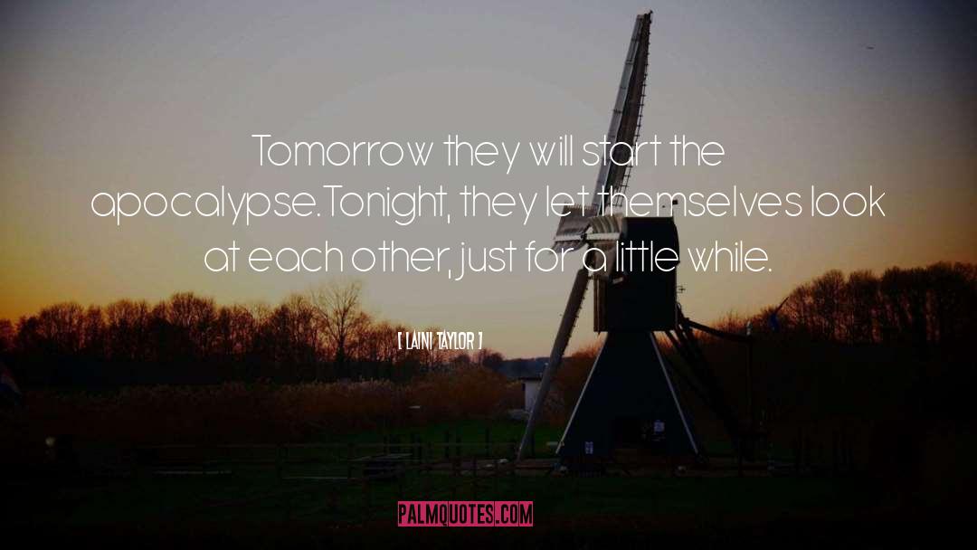 Tomorrow quotes by Laini Taylor