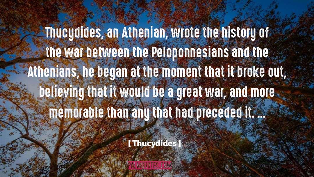Tomorrow When The War Began Memorable quotes by Thucydides