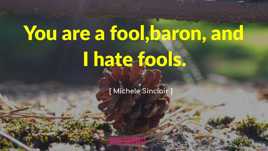 Tomson I Baron quotes by Michele Sinclair