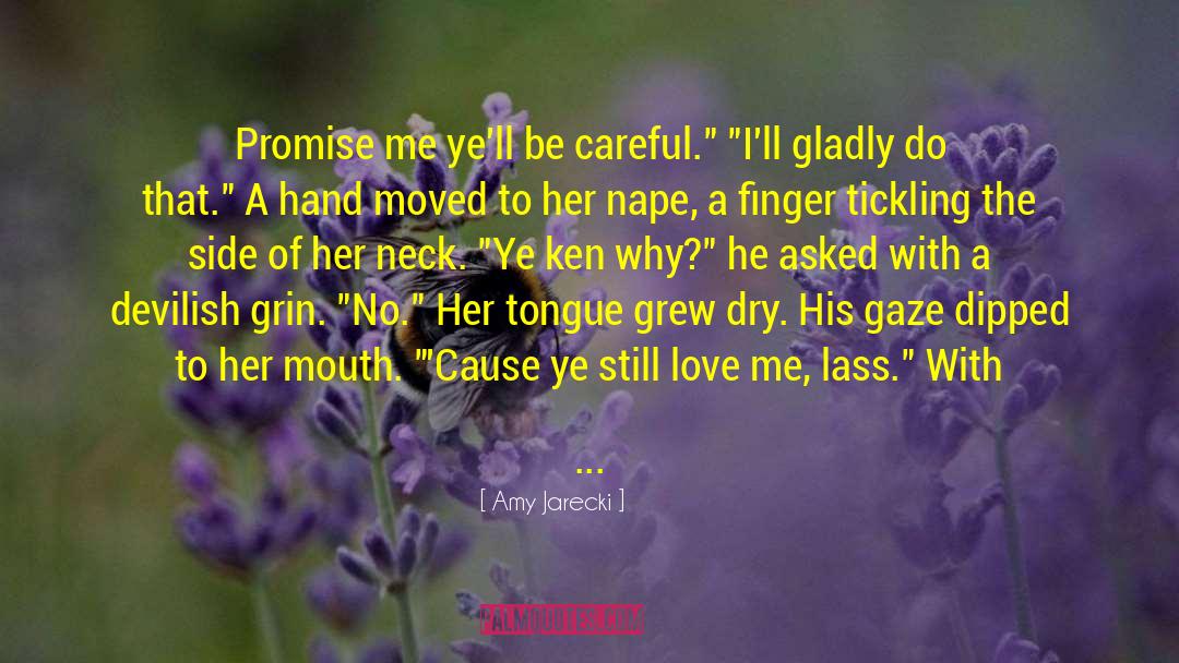 Tongue And Hand Tied quotes by Amy Jarecki