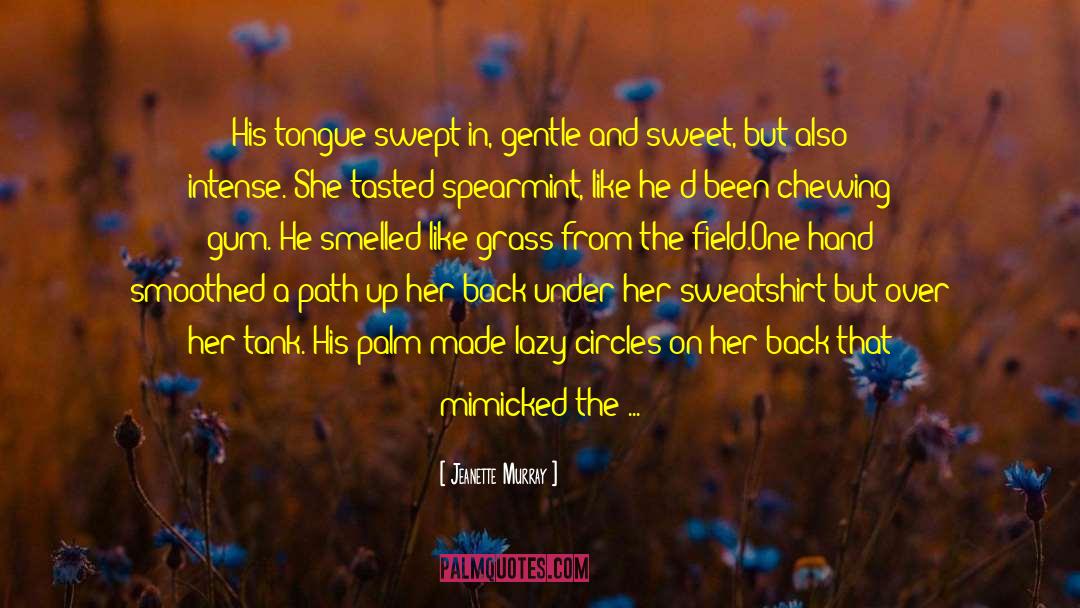 Tongue And Hand Tied quotes by Jeanette Murray
