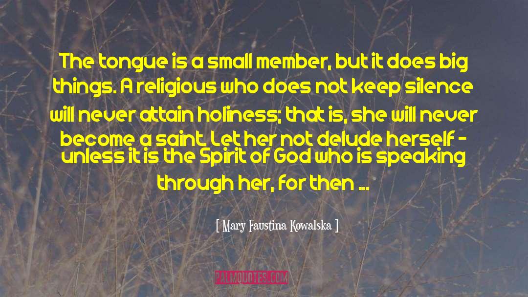 Tongue In Cheek quotes by Mary Faustina Kowalska