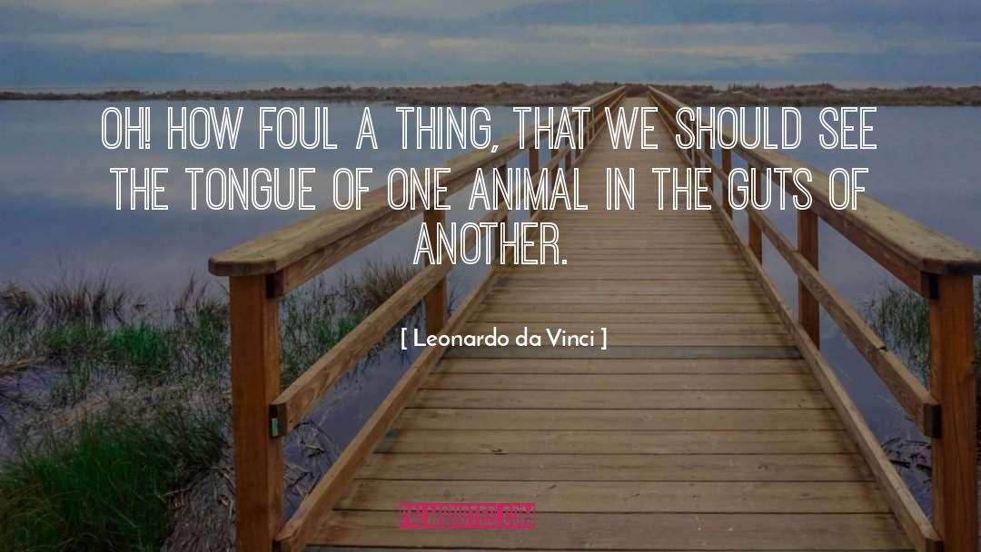 Tongue In Cheek quotes by Leonardo Da Vinci