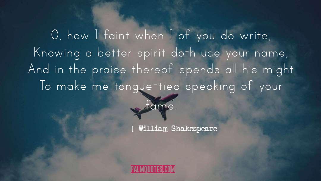 Tongue Tied quotes by William Shakespeare