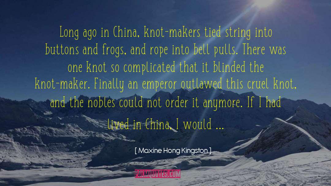 Tongue Tied quotes by Maxine Hong Kingston