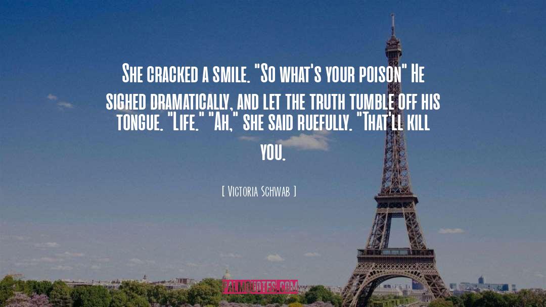 Tongue Twisters quotes by Victoria Schwab