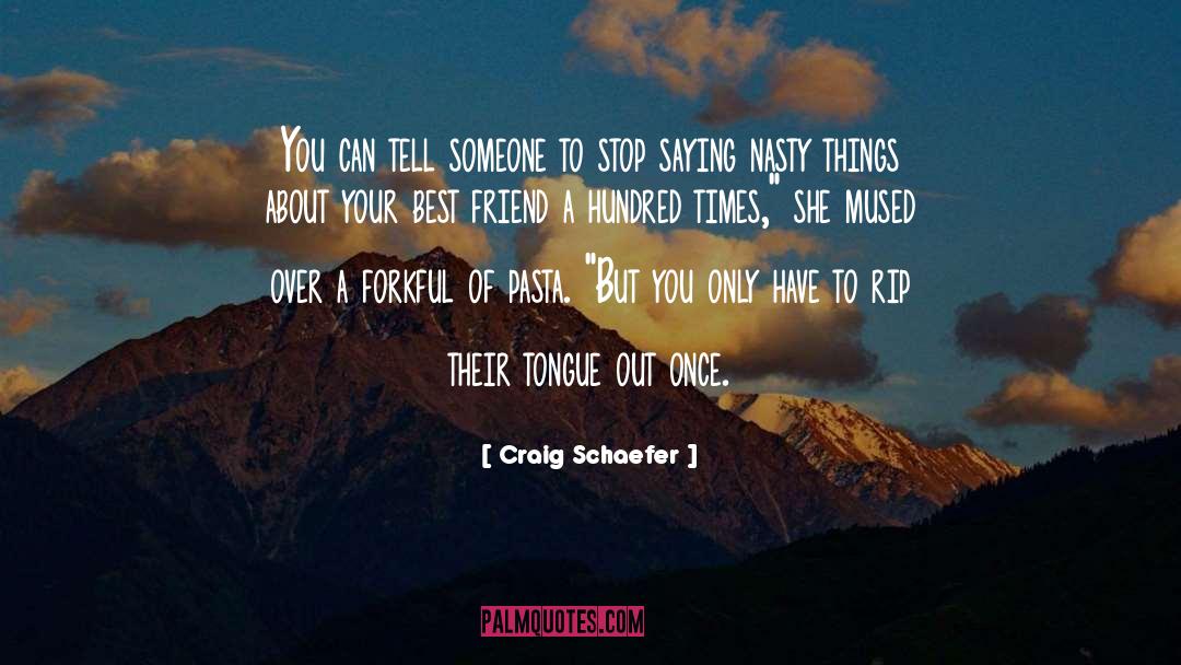 Tongue Twisters quotes by Craig Schaefer