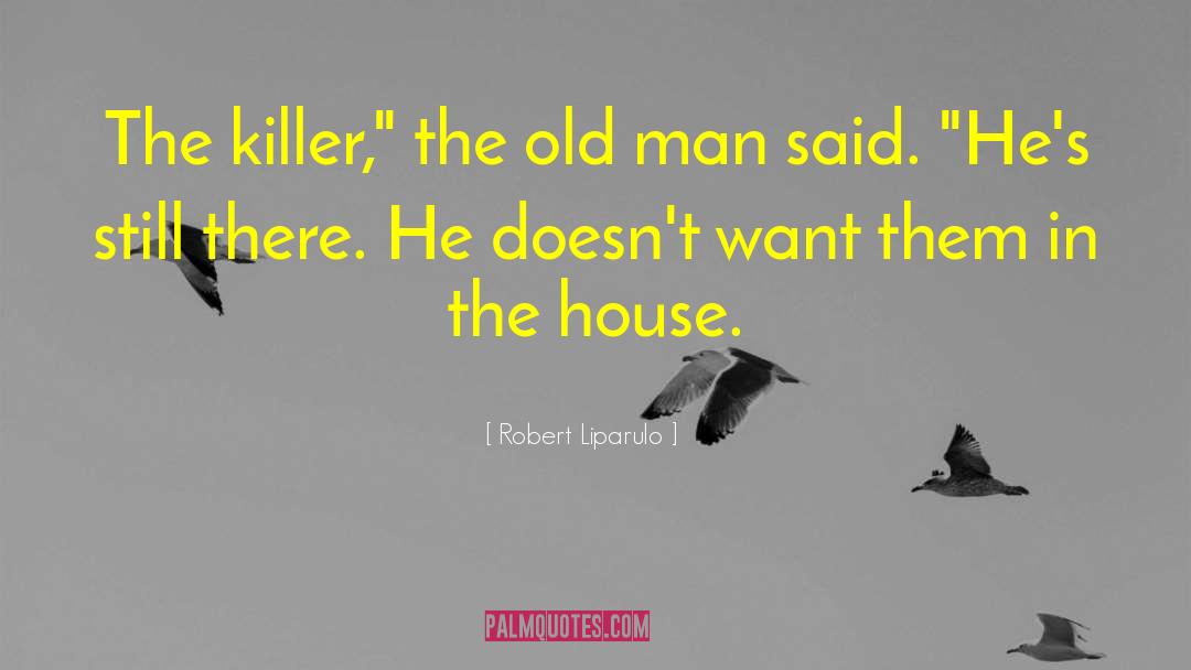 Toni House Author quotes by Robert Liparulo