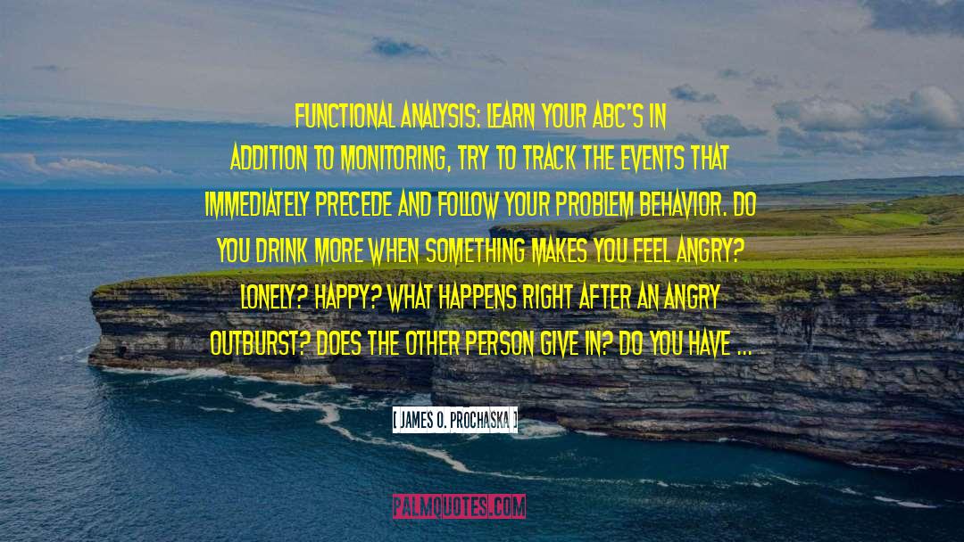 Toni Jordan Addition Eating Sick quotes by James O. Prochaska