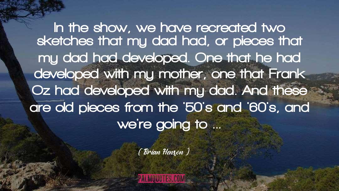Tonight Show Dad quotes by Brian Henson