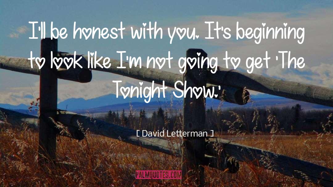 Tonight Show quotes by David Letterman