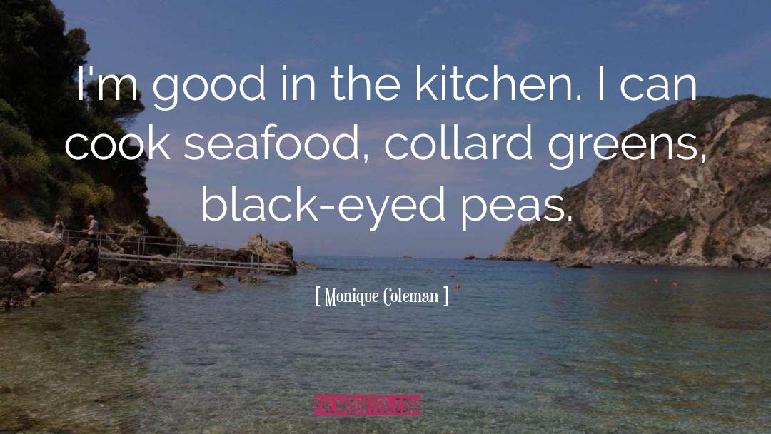 Tonios Seafood quotes by Monique Coleman
