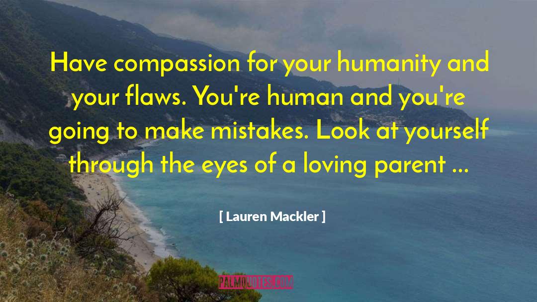 Tons Of Flaws quotes by Lauren Mackler