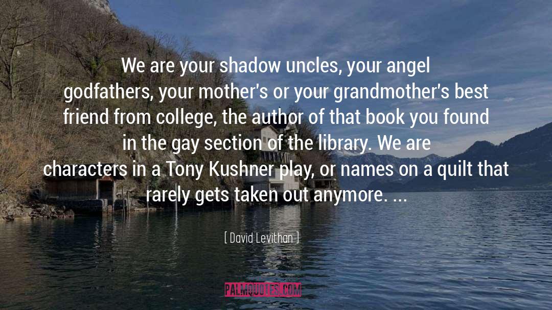 Tony Kushner quotes by David Levithan