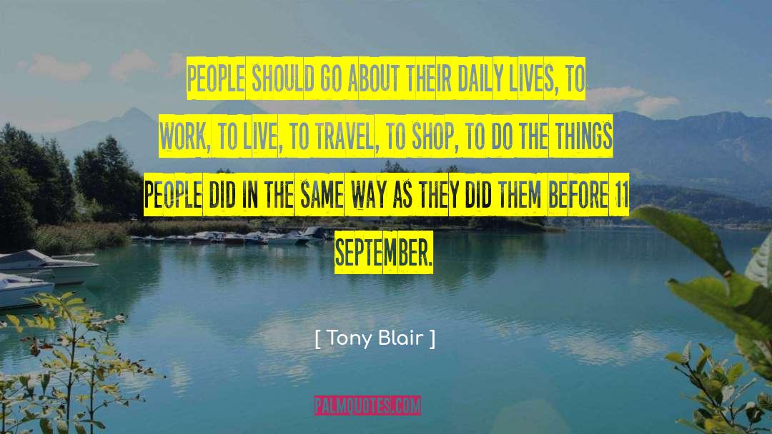 Tony Stark quotes by Tony Blair