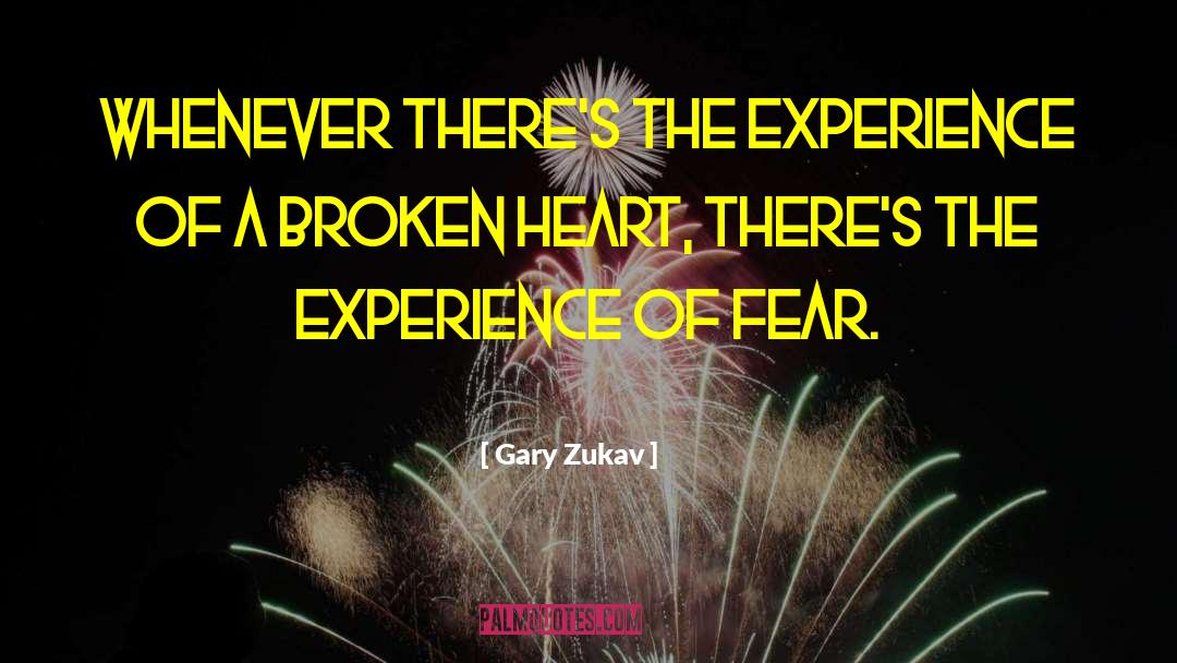 Too Broken quotes by Gary Zukav