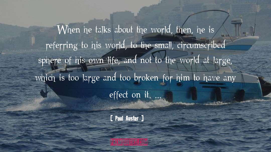 Too Broken quotes by Paul Auster