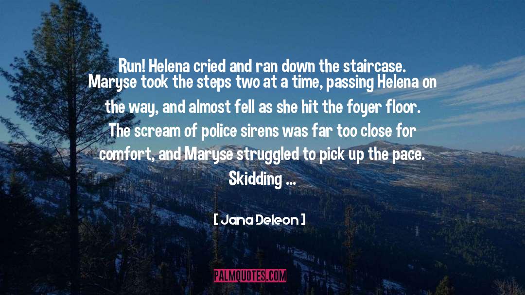 Too Close For Comfort quotes by Jana Deleon