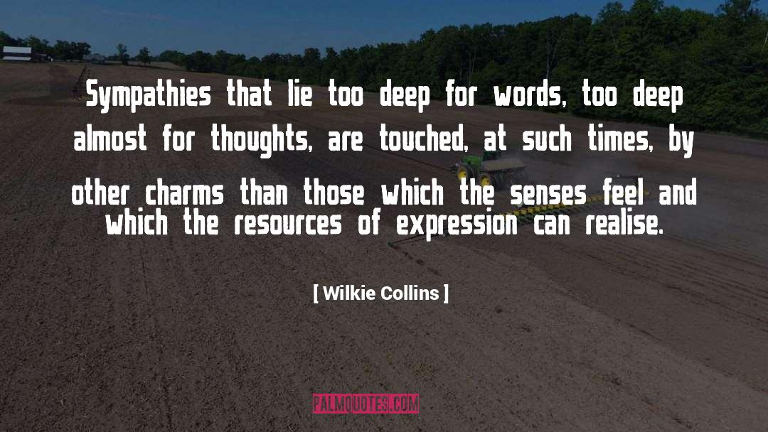 Too Deep quotes by Wilkie Collins