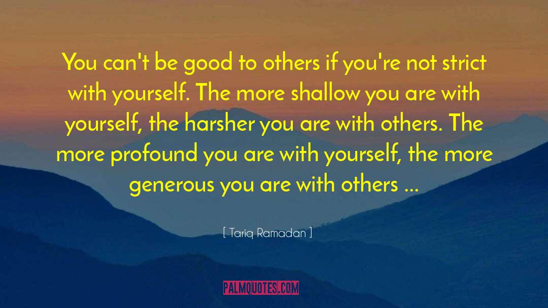 Too Generous quotes by Tariq Ramadan