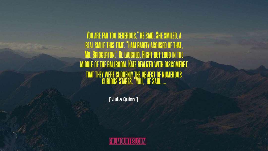 Too Generous quotes by Julia Quinn