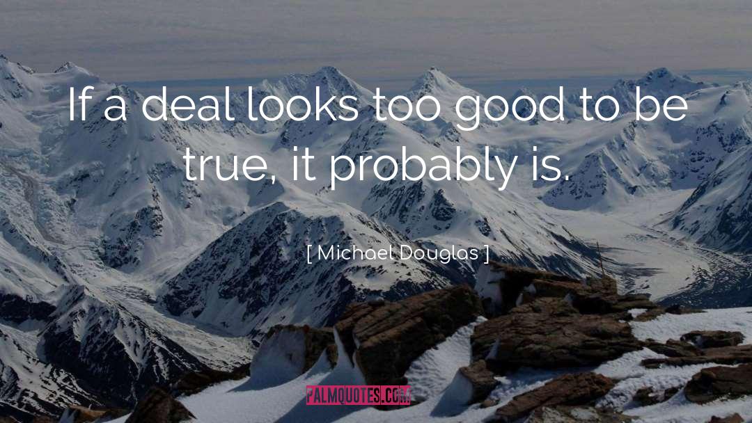 Too Good To Be True quotes by Michael Douglas