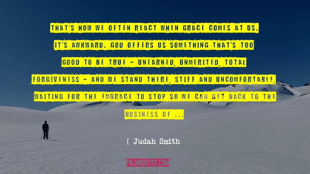 Too Good To Be True quotes by Judah Smith