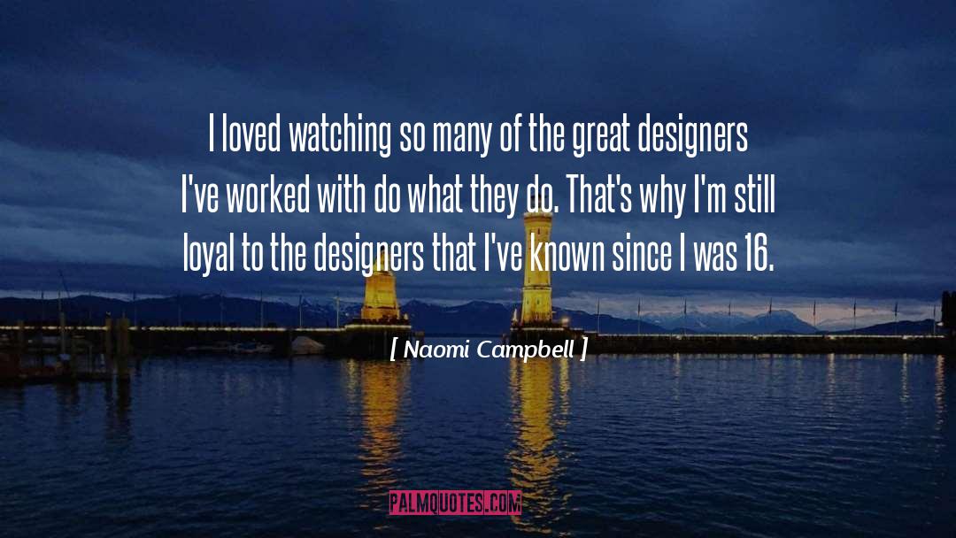Too Known quotes by Naomi Campbell