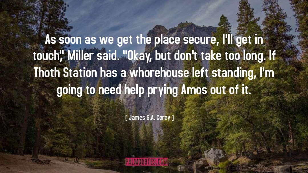 Too Long quotes by James S.A. Corey
