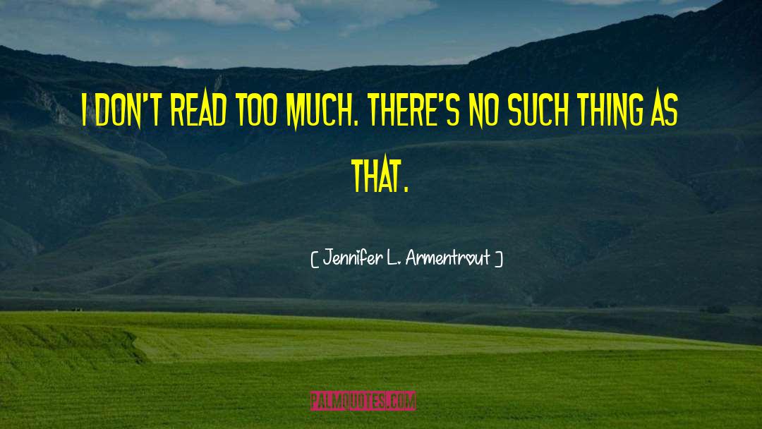 Too Much Confidence quotes by Jennifer L. Armentrout