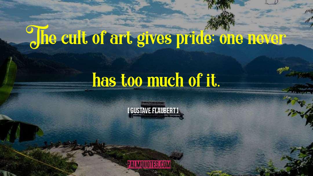 Too Much Fun quotes by Gustave Flaubert