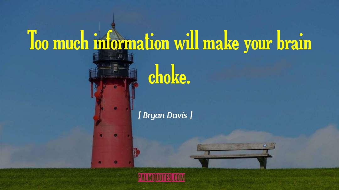 Too Much Information quotes by Bryan Davis