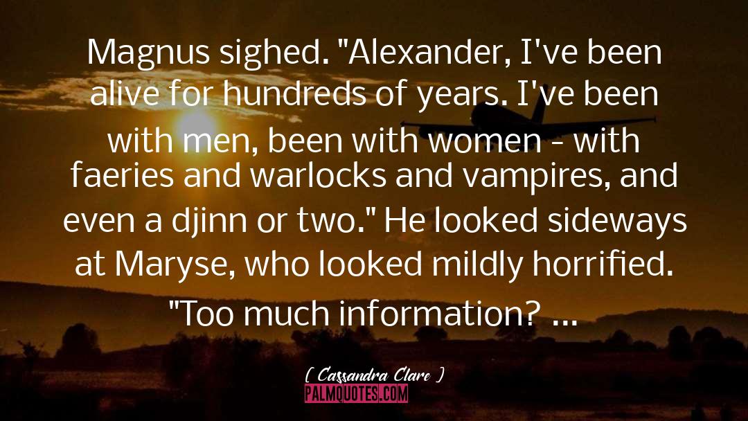 Too Much Information quotes by Cassandra Clare