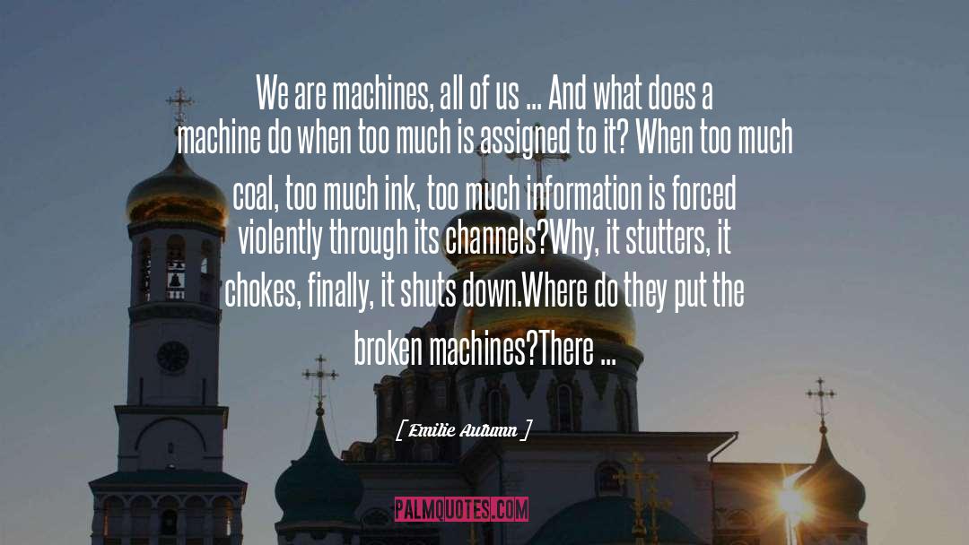 Too Much Information quotes by Emilie Autumn