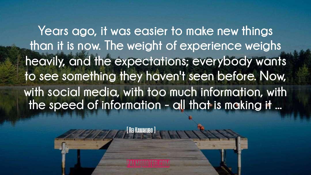 Too Much Information quotes by Rei Kawakubo