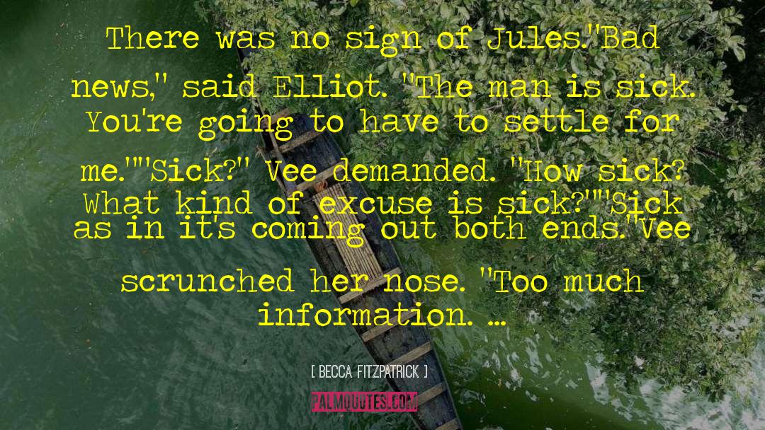 Too Much Information quotes by Becca Fitzpatrick