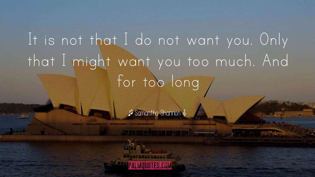 Too Much Power quotes by Samantha Shannon