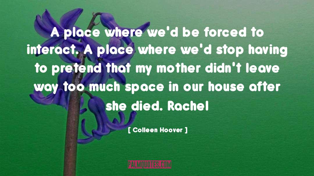 Too Much Space In A Relationship quotes by Colleen Hoover
