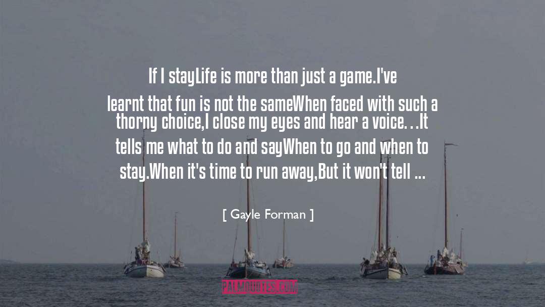 Too Much Work quotes by Gayle Forman
