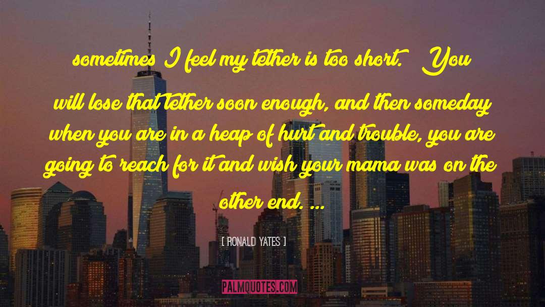 Too Short quotes by Ronald Yates