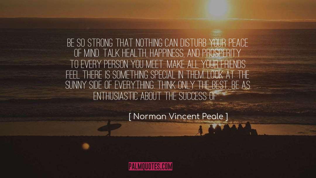 Too Sunny quotes by Norman Vincent Peale