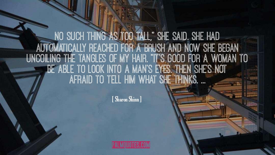 Too Tall quotes by Sharon Shinn