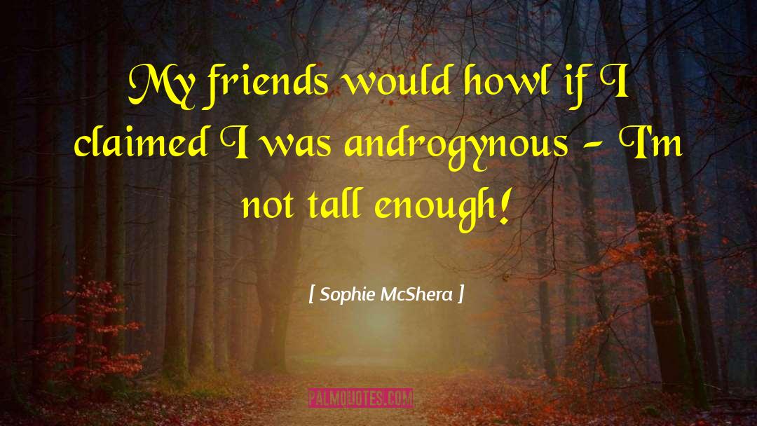 Too Tall quotes by Sophie McShera