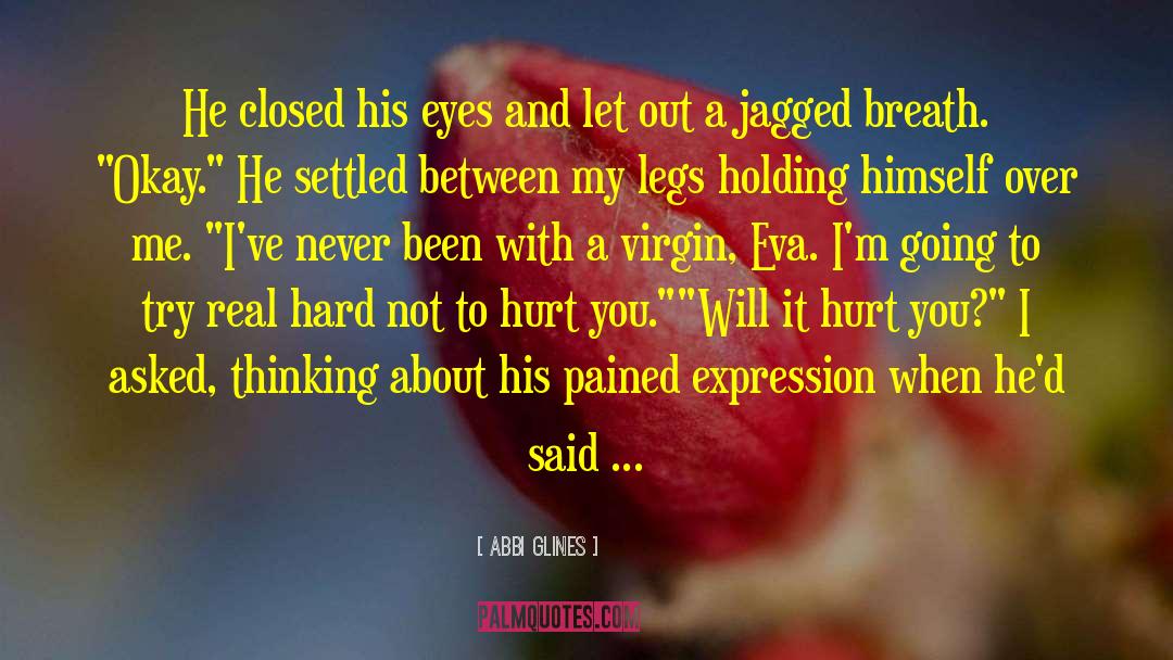 Too Tight quotes by Abbi Glines