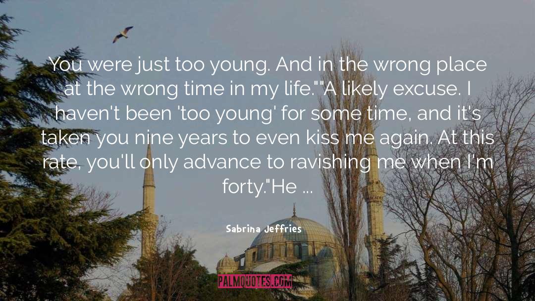 Too Young For Him quotes by Sabrina Jeffries