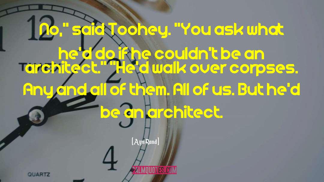 Toohey quotes by Ayn Rand