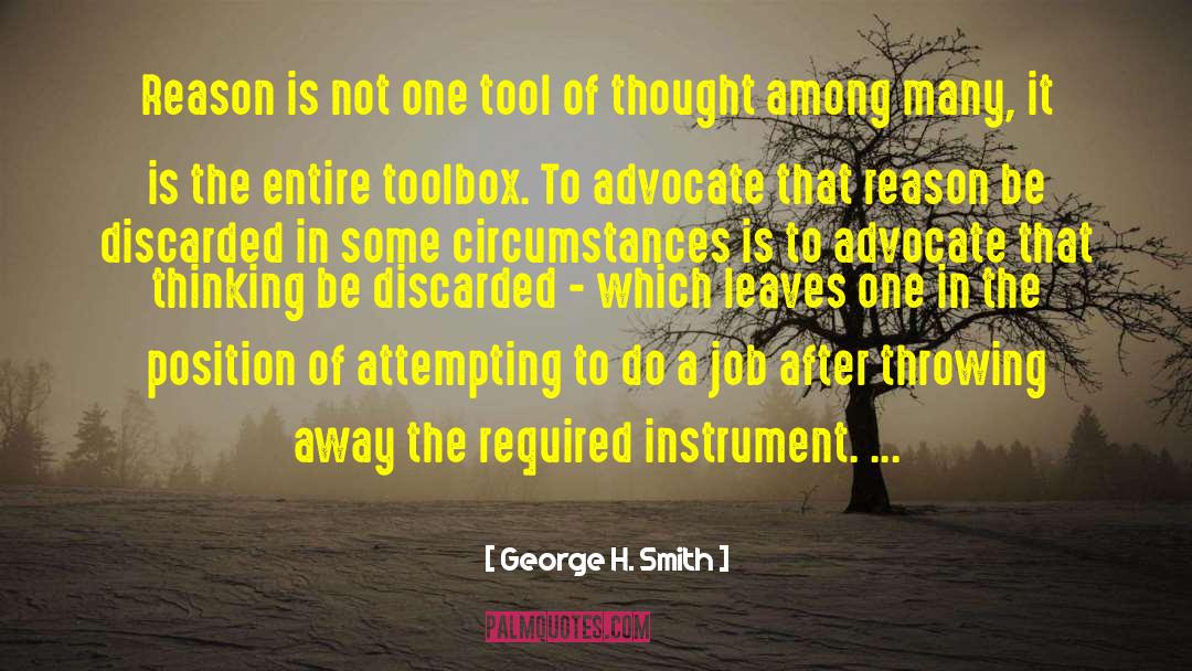 Toolbox quotes by George H. Smith